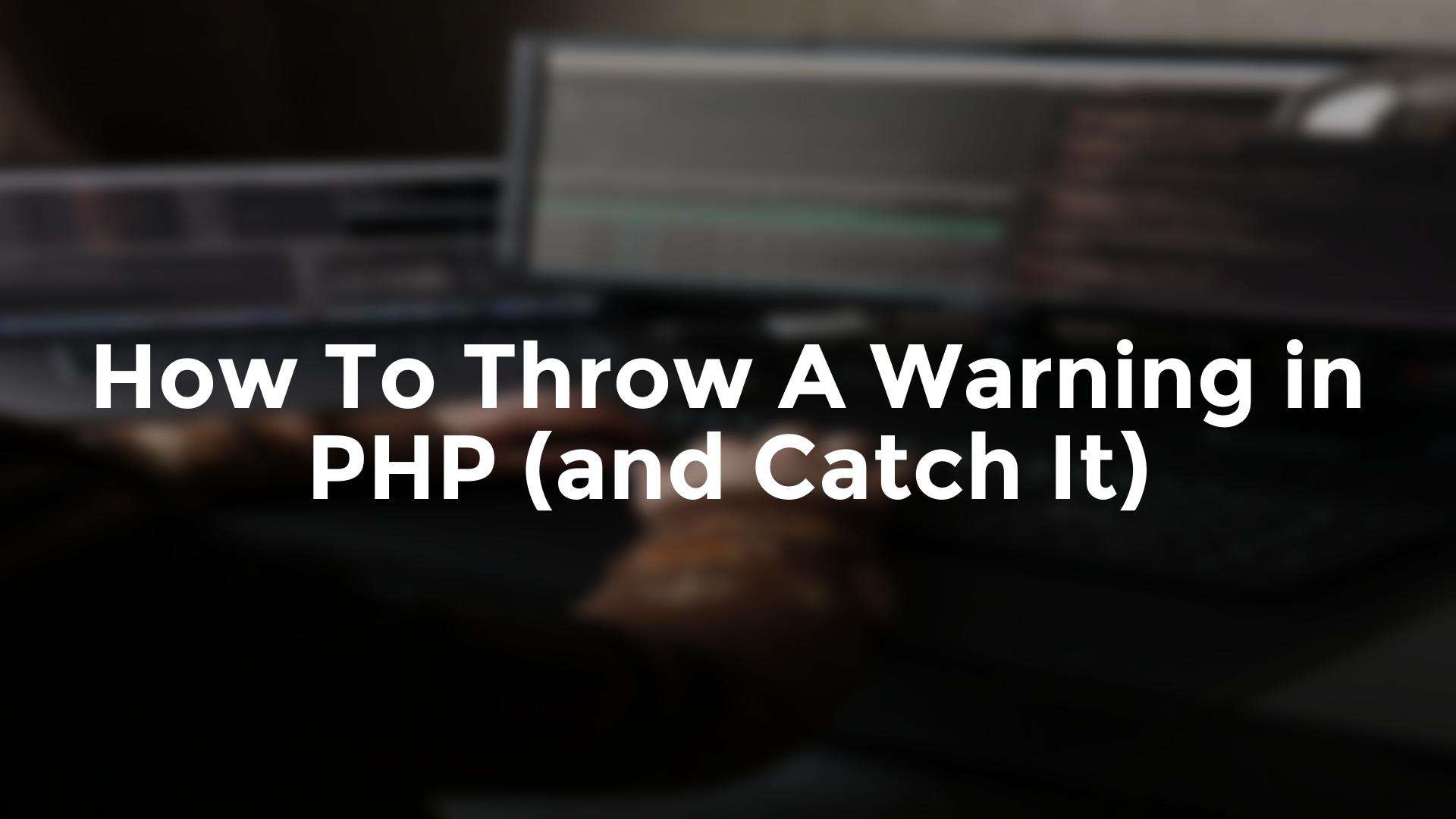 php catch warning