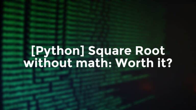 [Python] Square Root without math: Worth it? math.sqrt() vs **0.5 ...